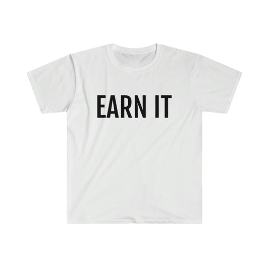 Unisex PDA Earn It T-Shirt